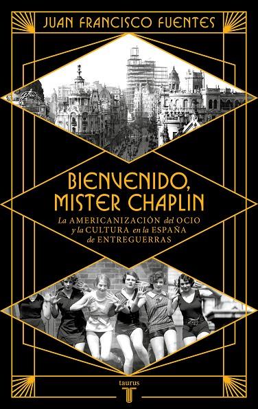 Bienvenido Mister Chaplin | 9788430626724 | Fuentes, Juan Francisco