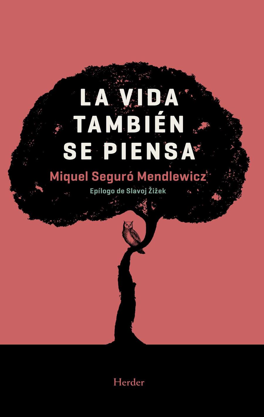 Vida también se piensa, La | 9788425441325 | Seguró Mendlewicz, Miquel