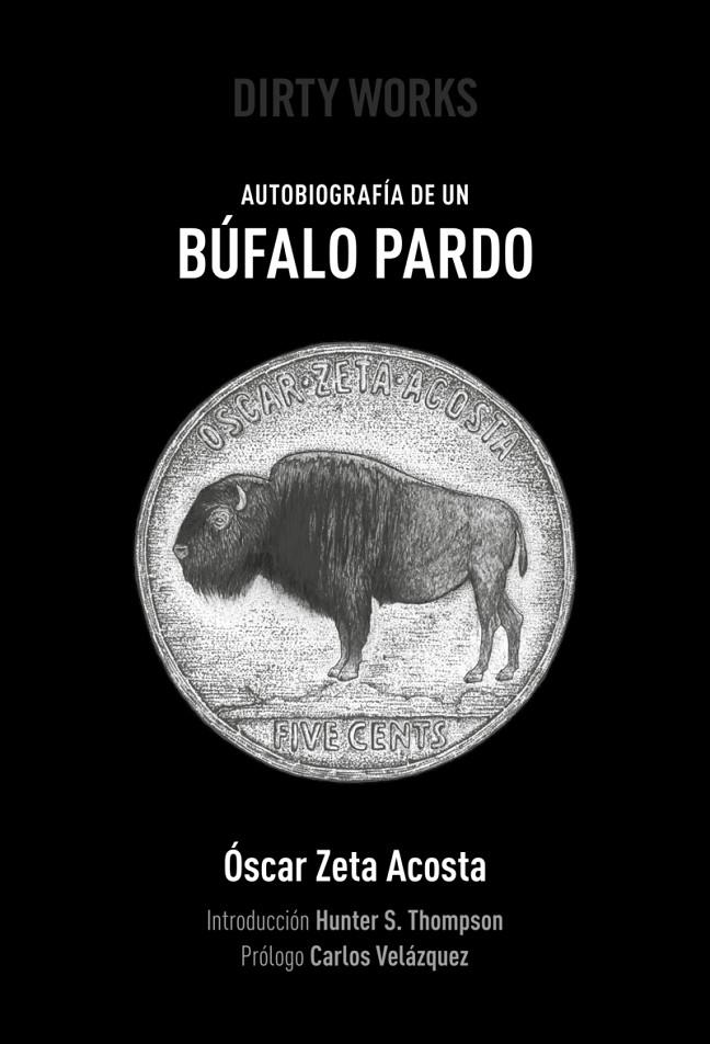 Autobiografía de un búfalo pardo | 9788494414152 | Zeta Acosta, Óscar