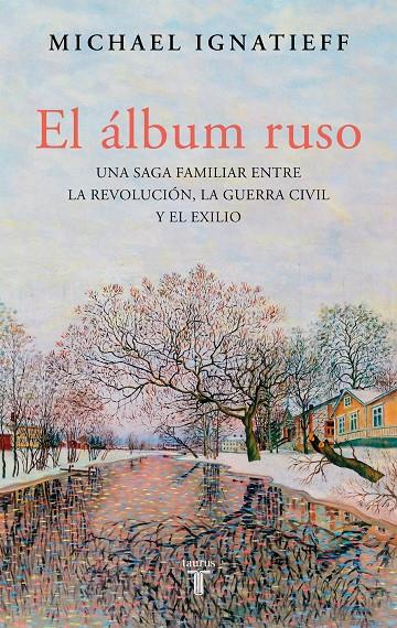 Álbum ruso, El | 9788430627554 | Ignatieff, Michael