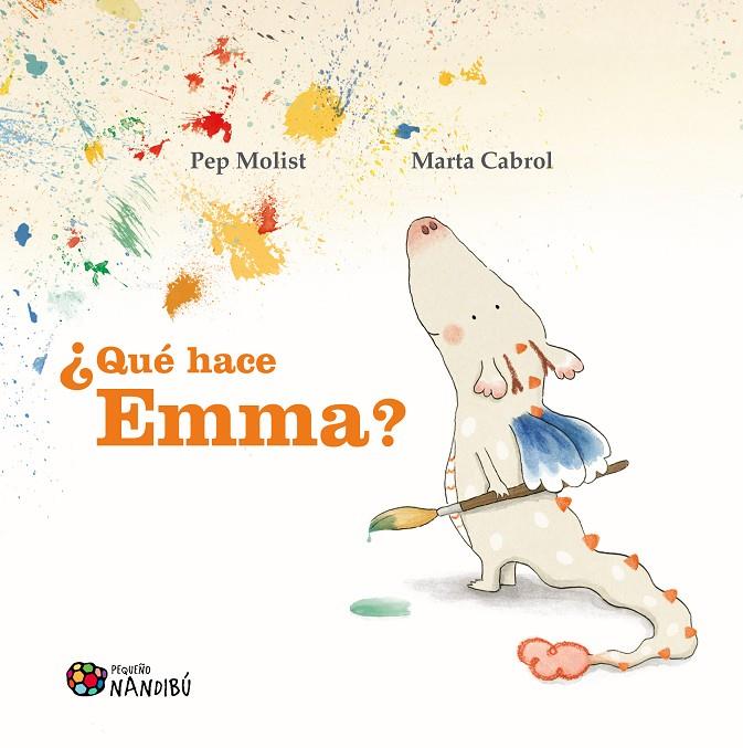 Qué hace Emma? | 9788419884503 | Molist Sadurní, Pep / Cabrol Espinal, Marta