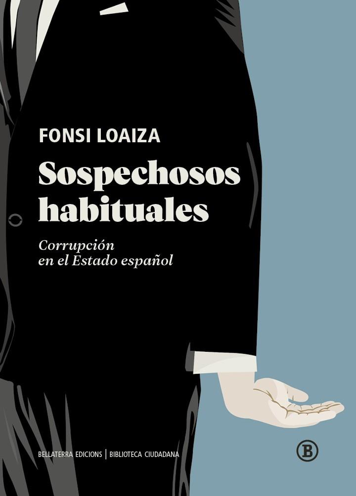 Sospechosos habituales : Corrupción en el estado español | 9788419160737 | Loaiza, Fonsi