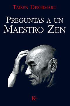 Preguntas a un maestro Zen | 9788472452466 | Deshimaru, Taisen