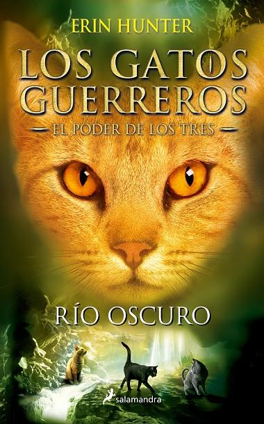 Gatos Guerreros, Los : El Poder de los Tres 2 : Río oscuro | 9788498388398 | Hunter, Erin