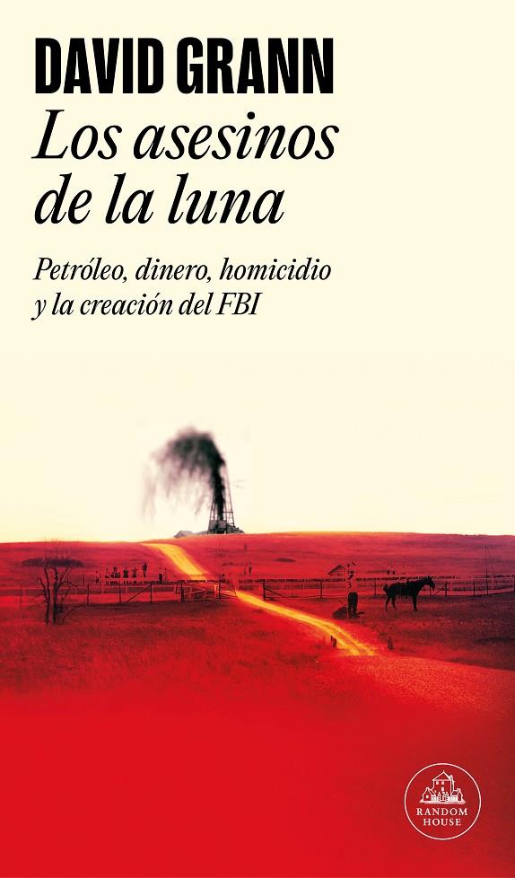 Asesinos de la Luna, Los | 9788439734321 | Grann, David