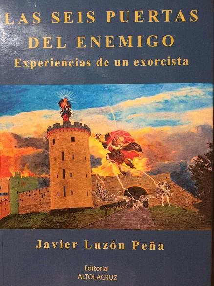 Seis puertas del enemigo, Las : Experiencias de un exorcista | 9788469756003 | Luzón Peña, Javier