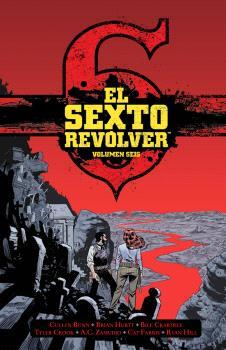 Sexto Revólver 6, El | 9788467964608 | Bunn, Cullen / Hurtt, Brian / Crabtree, Bill / Crook, Tyler