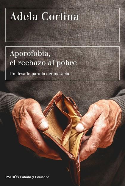 Aporofobia, el rechazo al pobre : Un desafío para la democracia | 9788449333385 | Cortina, Adela