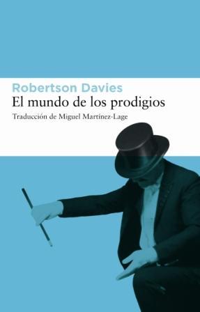 Mundo de los prodigios, El | 9788493501891 | Davies, Robertson