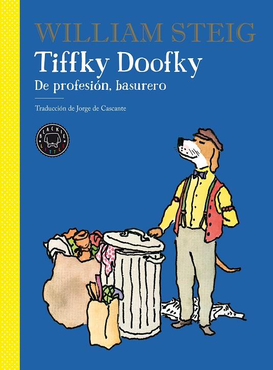 Tiffky Doofky : De profesión, basurero | 9788418187667 | Steig, William