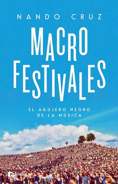 Macrofestivales : El agujero negro de la música | 9788411001670 | Cruz, Nando