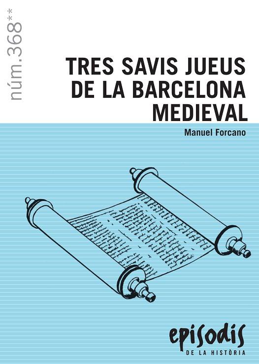 Tres savis jueus de la Barcelona medieval | 9788423208685 | Forcano, Manuel