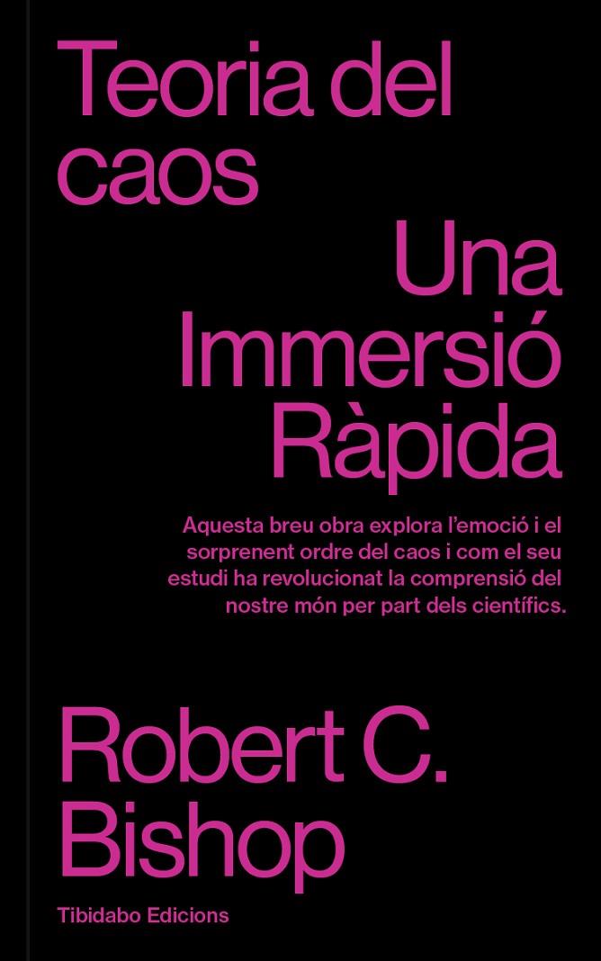 Teoria del caos : Una immersió ràpida | 9788410013131 | Bishop, Robert C.