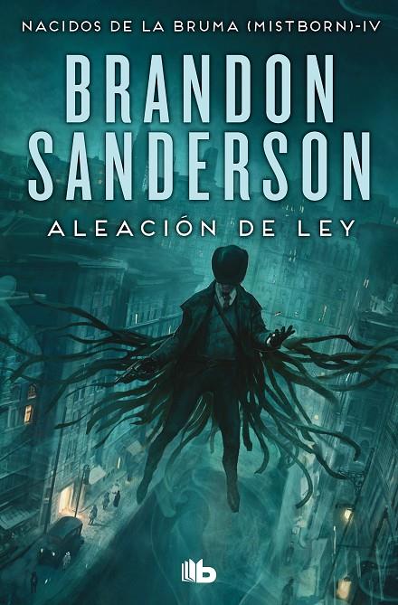 Mistborn 4 : Aleación de ley | 9788413140230 | Sanderson, Brandon