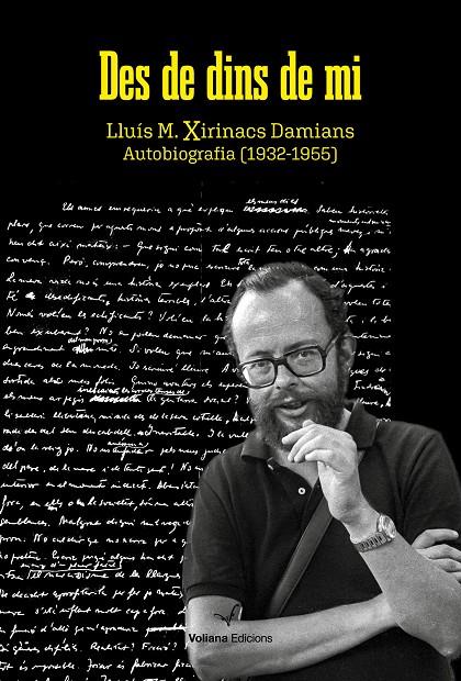 Des de dins de mi : Autobiografia (1932-1955) | 9788412472523 | Xirinacs, Lluís Maria