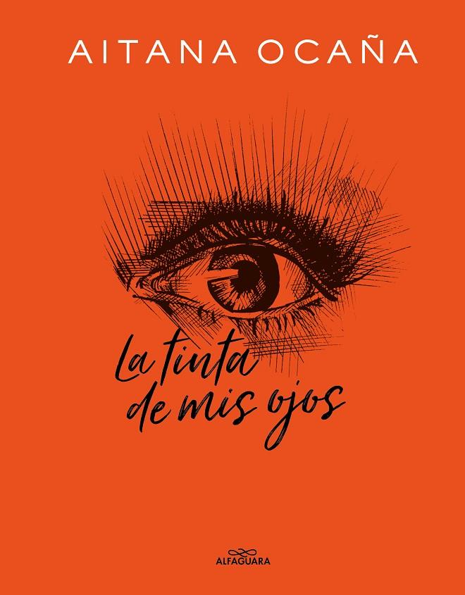 Tinta de mis ojos, La | 9788420434032 | Ocaña, Aitana