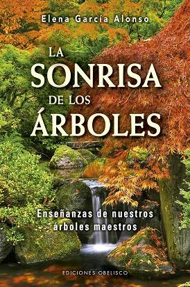 Sonrisa de los árboles, La | 9788491114024 | García, Elena