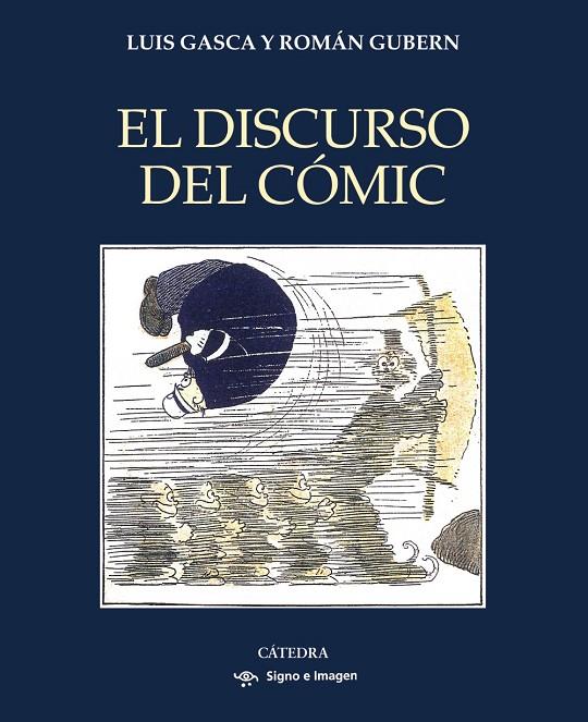 Discurso del cómic, El | 9788437647302 | Gasca, Luis / Gubern, Román