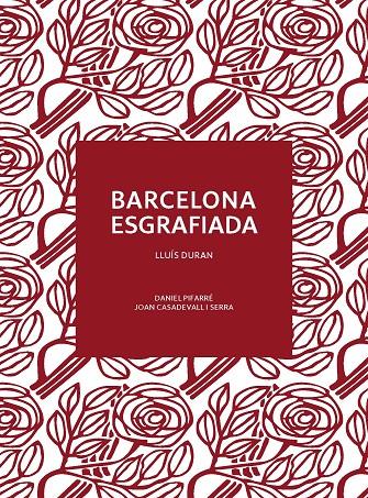 Barcelona esgrafiada | 9788491565444 | Duran, Lluís