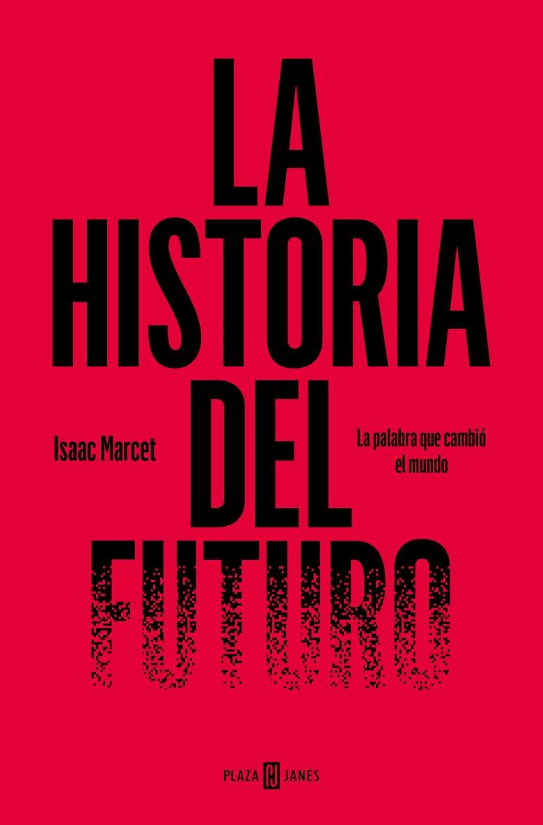 Historia del futuro, La | 9788401031212 | Marcet, Isaac