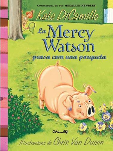 Mercy Watson pensa com una porqueta, La | 9788484706441 | Dicamillo, Kate