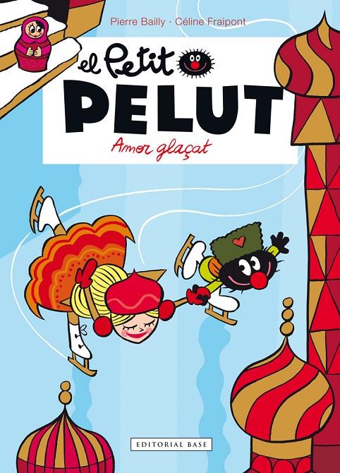 Petit Pelut 10 : Amor glaçat | 9788416587599 | Fraipont, Céline / Bailly, Pierre