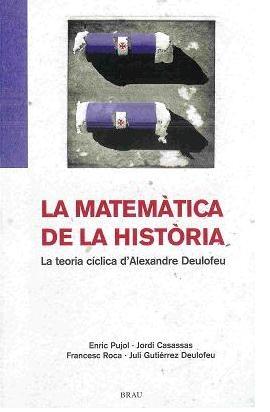 Matemática de la història, La | 9788495946508 | Pujol Casademont, Enric / Roca Rosell, Francesc