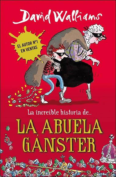 Increíble historia de... la abuela gánster, La | 9788490430330 | Walliams, David