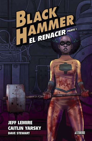 Black Hammer 5 : El renacer 1 | 9788418909597 | Lemire, Jeff / Yarsky, Caitlin