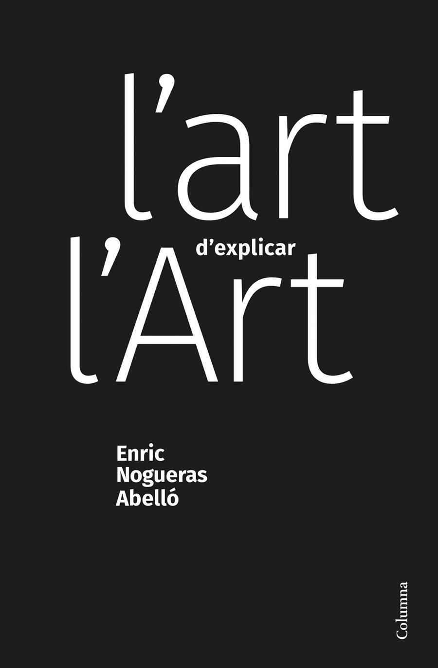 Art d'explicar l'Art, L' | 9788466428453 | Nogueras, Enric