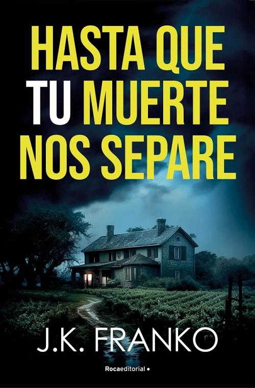 Hasta que tu muerte nos separe | 9788410274143 | Franko, J.K.