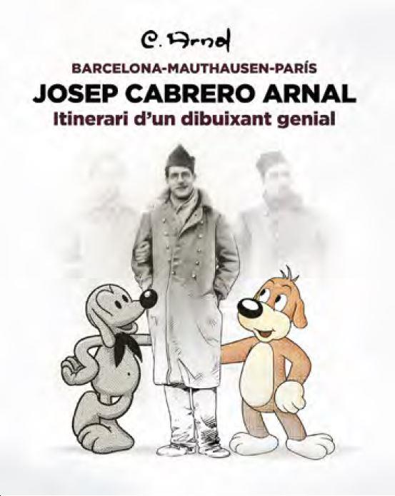 Josep Cabrero Arnal : Itinerari d?un dibuixant genial. Barcelona-Mauthausen-París | 9788418580468 | Arnal, C.