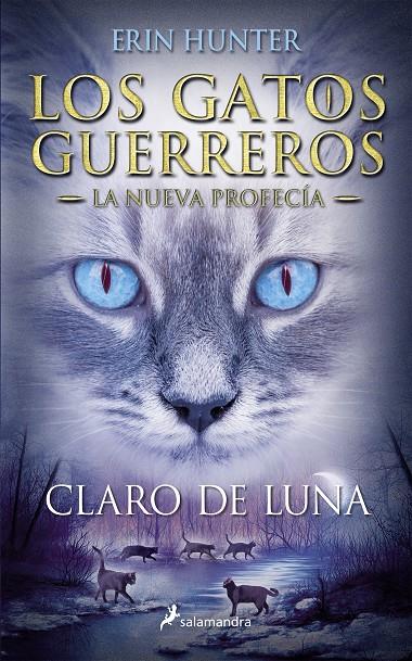 Gatos guerreros, Los : La Nueva profecía 2 : Claro de luna | 9788498386240 | Hunter, Erin