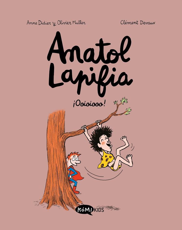 Anatol Lapifia 2 : ¡Ooioiooo! | 9788412257182 | Didier, Anne / Muller, Olivier