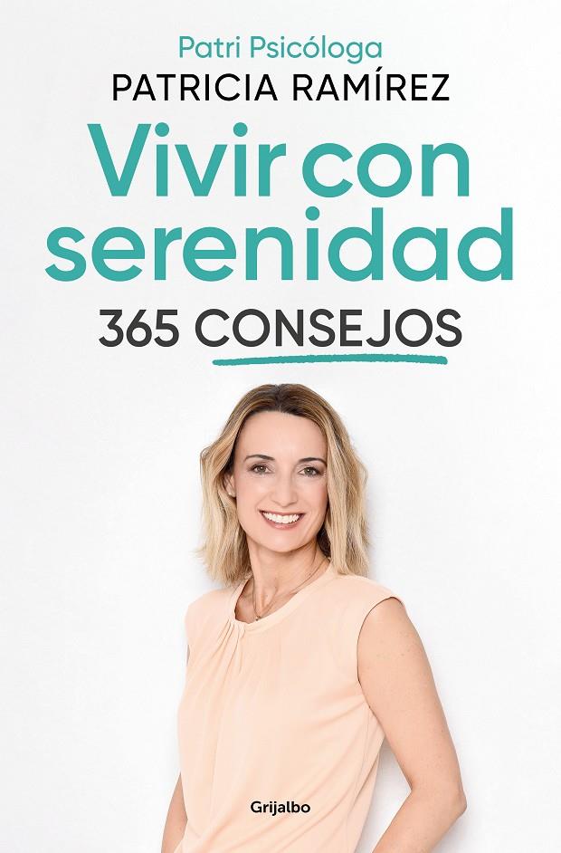 Vivir con serenidad : 365 consejos | 9788425362217 | Ramírez, Patricia