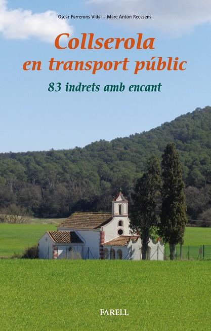 Collserola en transport public : 83 indrets amb encant | 9788417116033 | Farrerons Vidal, Oscar / Anton Recasens, Marc