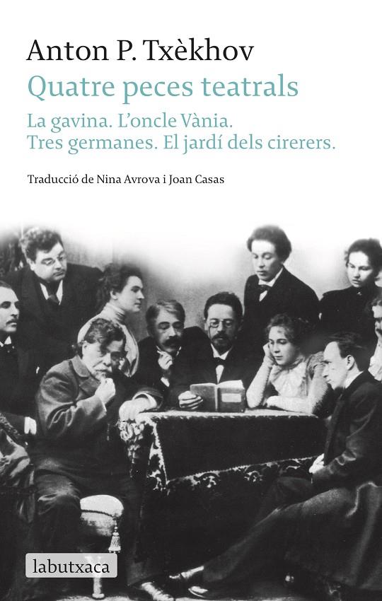 Quatre peces teatrals : La gavina / L'oncle Vània / Tres germanes / El jardí dels cirerers | 9788499304519 | Txèkhov, Anton