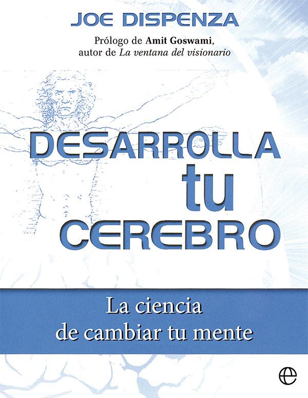 Desarrolla tu cerebro | 9788413844039 | Dispenza, Joe