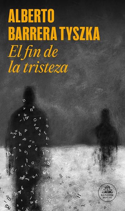 Fin de la tristeza, El | 9788439744115 | Barrera Tyszka, Alberto