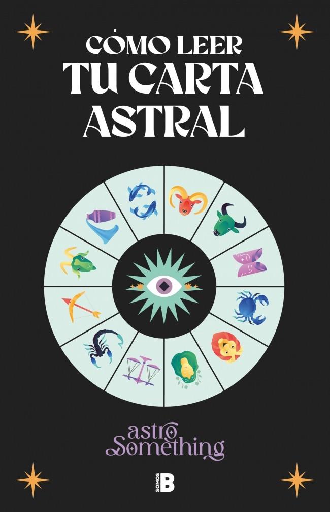 Cómo leer tu carta astral | 9788466679404 | AstroSomething