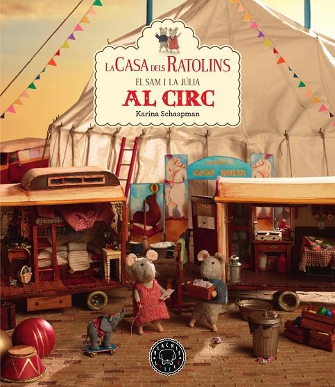 Casa dels Ratolins 5, La : El Sam i la Júlia van al circ | 9788417552558 | Schaapman, Karina