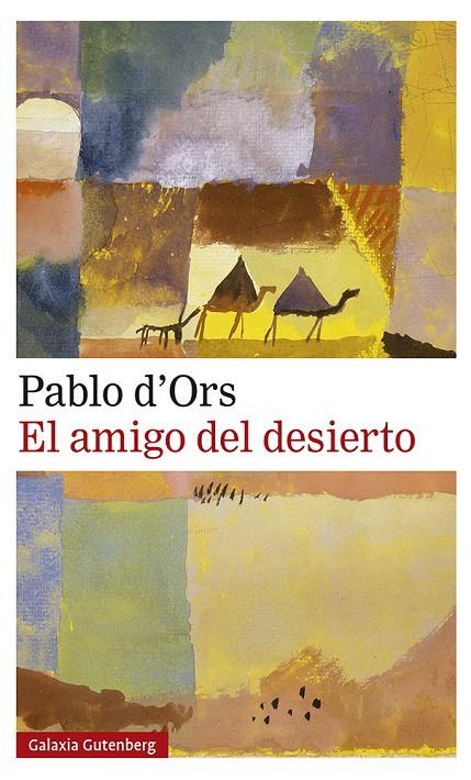 Amigo del desierto, El | 9788417971786 | D'Ors, Pablo