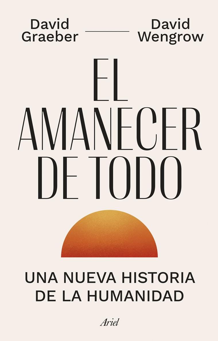 Amanecer de todo, El | 9788434435728 | Graeber, David / Wengrow, David