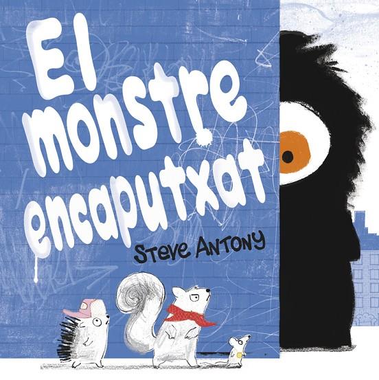 Monstre encaputxat, El | 9788416712465 | Antony, Steve