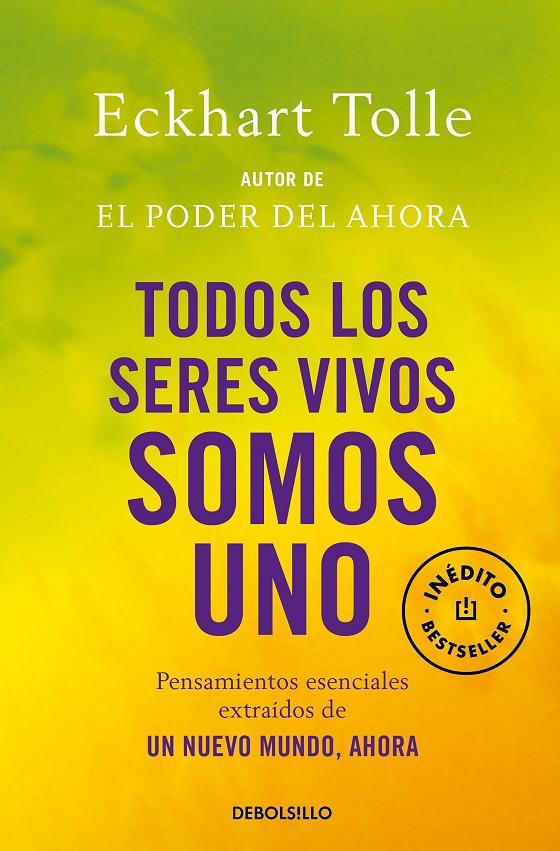 Todos los seres vivos somos uno | 9788499081892 | Tolle, Eckhart