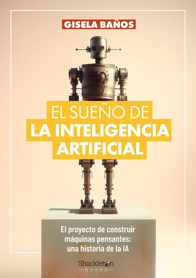 Sueño de la Inteligencia Artificial, El | 9788413613192 | Baños, Gisela