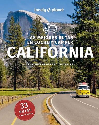 Mejores rutas en coche y cámper por California 1, Las | 9788408282792 | Bender, Andrew / Atkinson, Brett / Balfour, Amy C. / Bing, Alison / Bonetto, Cristian / Brash, Celes