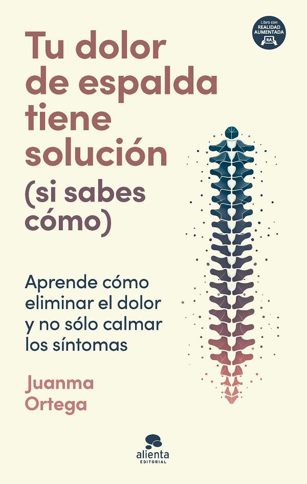 Tu dolor de espalda tiene solución (si sabes cómo) | 9788413443805 | Ortega, Juanma