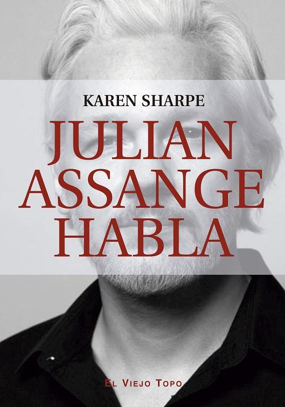 Julian Assange habla | 9788419200082 | Sharpe, Karen / Assange, Julian