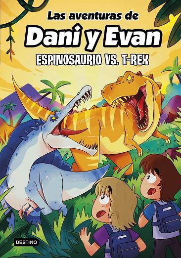 Aventuras de Dani y Evan 10, Las : Espinosaurio vs. T-Rex | 9788408292418 | Dani / Evan